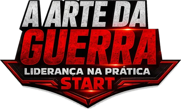 A Arte da Guerra — Liderança na Prática — Start